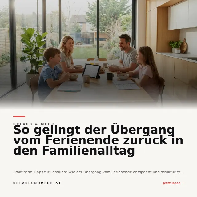 Share-Card fuer So gelingt der Übergang vom Ferienende zurück in den Familienalltag