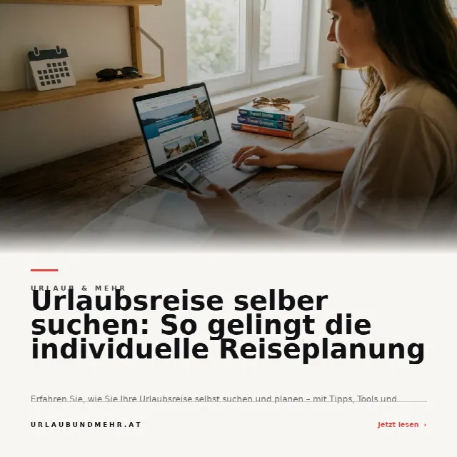 Share-Card fuer Urlaubsreise selber suchen: So gelingt die individuelle Reiseplanung