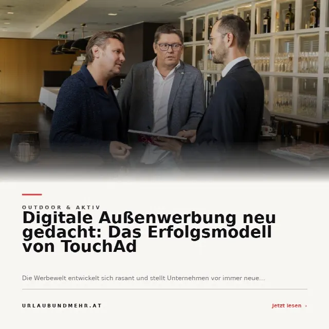 Share-Card fuer Modernes Werben: Wie TouchAd die digitale Außenwerbung in der Steiermark revolutioniert