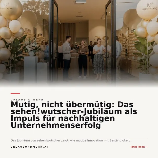 Share-Card fuer Mutig, nicht übermütig: Das sehen!wutscher-Jubiläum als Impuls für nachhaltigen Unternehmenserfolg