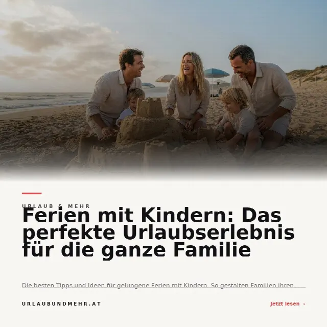 Share-Card fuer Ferien mit Kindern: Das perfekte Urlaubserlebnis für die ganze Familie